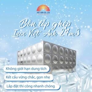 Bồn lắp ghép inox Việt Anh 24m3-trợ giá tốt nhất Tháng 8