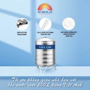 Tối ưu không gian nhà bạn với bồn nước inox 500L đứng Việt Anh