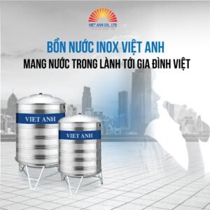 Bồn nước Việt Anh - mang nước trong lành đến với gia đình Việt Nam