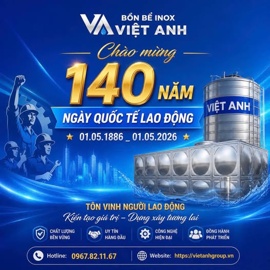 chào mừng ngày quốc tế lao động 01 05 cùng bồn inox Việt Anh